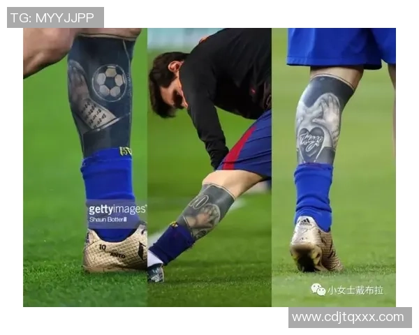 足球明星腿部纹身图案解析与背后的故事揭秘